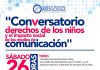 Colegio de periodistas de Aconcagua realizará conversatorio sobrederechos de los niños y su impacto social